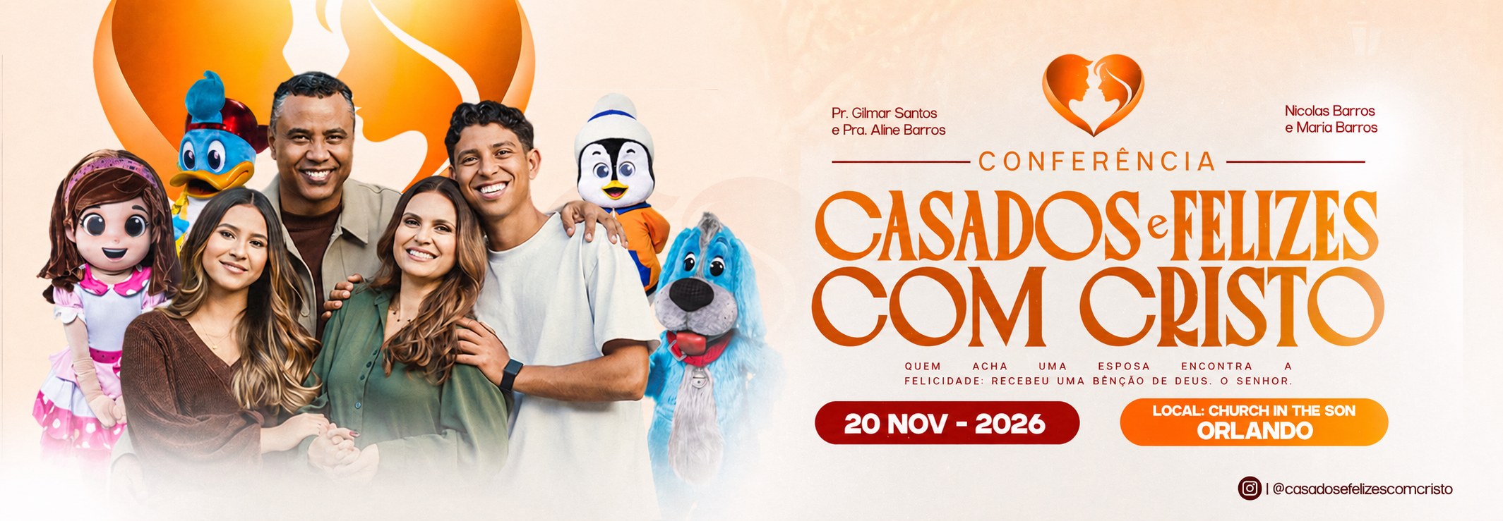 Conferência Casados e Felizes com Cristo com Pr. Gilmar Santos e Pra. Aline Barros, Nicolas Barros e Maria Barros, 20 de novembro de 2026 na Church In The Son, Orlando